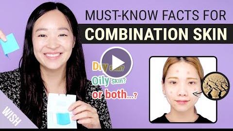 How to Deal with Combination Skin for Beginners & 5 Signs You Have Combination Skin  Wishtrend TV